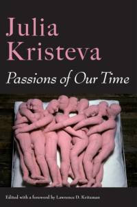 Passions of Our Time av Julia Kristeva