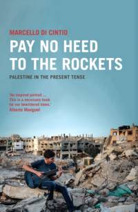 Pay No Heed to the Rockets av Marcello Di Cintio