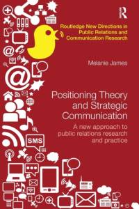 Positioning Theory and Strategic Communication av Melanie (University of Newcastle James