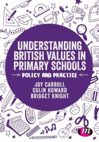 Understanding British Values in Primary Schools av Joy Carroll