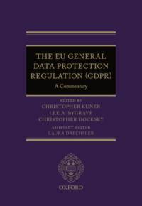 The EU General Data Protection Regulation (GDPR) av University of Oslo) Bygrave
