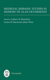 Medieval Hispanic Studies in Memory of Alan Deyermond av David Hook