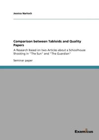 Comparison between Tabloids and Quality Papers av Jessica Narloch
