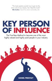 Key Person of Influence av Daniel Priestley
