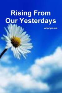 Rising from Our Yesterdays av Anonymous Anonymous