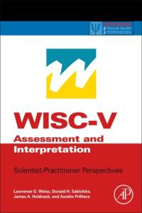 WISC-V Assessment and Interpretation av Lawrence G. (Vice President of Test Development for Pearson Clinical Assessment) Weiss