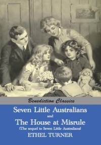 Seven Little Australians AND The Family At Misrule (The sequel to Seven Little Australians) [Illustrated] av Ethel Turner