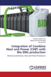 Integration of Combine Heat and Power (CHP) with Bio-SNG production av Muhammad Shahbaz