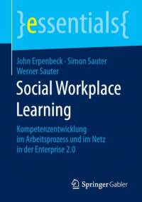 Social Workplace Learning av Werner Sauter