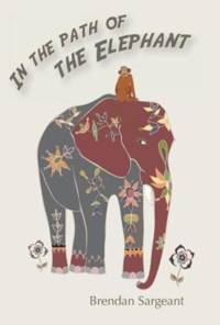 In the Path of the Elephant av Brendan Sargeant