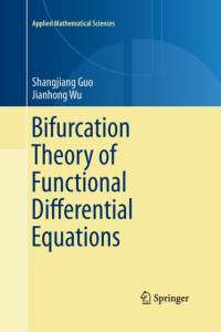 Bifurcation Theory of Functional Differential Equations av Jianhong Wu