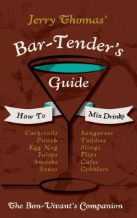 Jerry Thomas' Bartenders Guide av Jerry Thomas