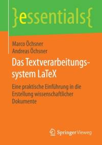 Das Textverarbeitungssystem Latex av Andreas OEchsner