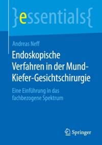 Endoskopische Verfahren in der Mund-Kiefer-Gesichtschirurgie av Andreas Neff