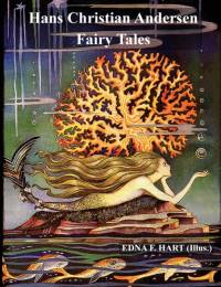 Fairy Tales of Hans Christian Andersen (Illustrated by Edna F. Hart) av Hans Christian Andersen