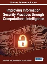 Improving Information Security Practices through Computational Intelligence