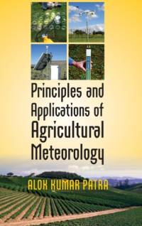 Principles and Applications of Agricultural Meteorology av Alok Kumar Patra