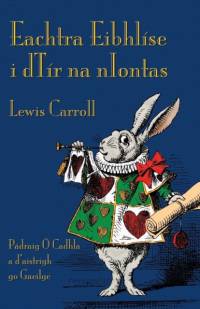 Eachtra Eibhlise i dTir na nIontas av Oxford) Carroll
