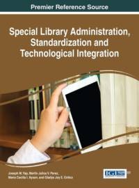 Special Library Administration, Standardization and Technological Integration