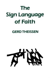 The Sign Language of Faith av Gerd Theissen