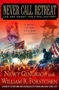 Never Call Retreat av William R. Forstchen