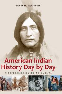 American Indian History Day by Day av Roger M. Carpenter