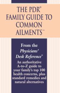 The PDR Family Guide to Common Ailments av Physicians' Desk Reference