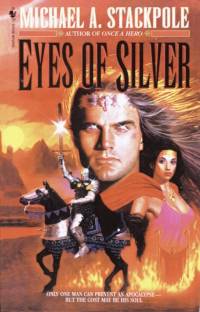 Eyes of Silver av Michael A. Stackpole
