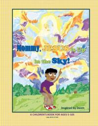 Mommy, Jesus is Up in the Sky! av Frederick Alexander