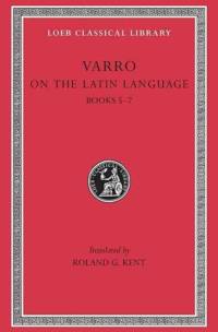 On the Latin Language, Volume I av Varro