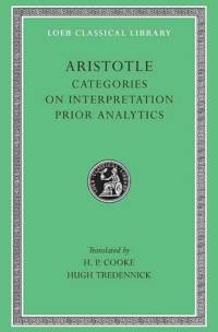 Categories. On Interpretation. Prior Analytics av Aristotle