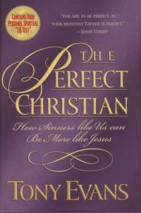 The Perfect Christian av Dr. Tony Evans