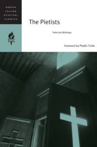 The Pietists av Harpercollins Spiritual Classics