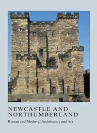 Newcastle and Northumberland av Jeremy Ashbee