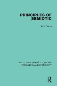 Principles of Semiotic av David S. Clarke