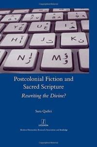 Postcolonial Fiction and Sacred Scripture av Sura Qadiri