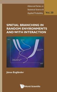Spatial Branching In Random Environments And With Interaction av Janos (University Of Colorado Boulder Englander