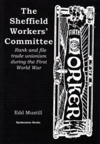 The Sheffield Workers' Committee av Edd Mustill