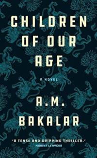 Children of Our Age av A. M. Bakalar
