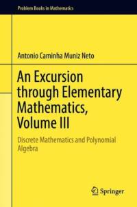 An Excursion through Elementary Mathematics, Volume III av Antonio Caminha Muniz Neto