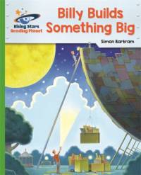 Reading Planet - Billy Builds Something Big - Green: Galaxy av Simon Bartram