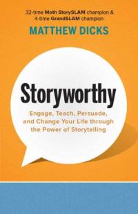 Storyworthy av Matthew Dicks