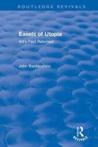 Easels of Utopia av John Baldacchino