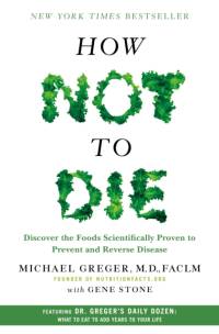 How Not to Die av M.D. Michael Greger