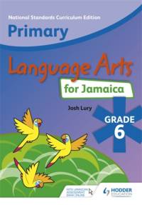Primary Language Arts for Jamaica: Grade 6 Student's Book av Josh Lury