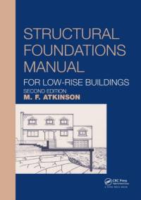 Structural Foundations Manual for Low-Rise Buildings av Michael (Formerly National House Building Council Atkinson