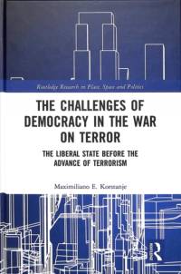 The Challenges of Democracy in the War on Terror av Maximiliano E. Korstanje