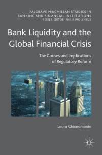 Bank Liquidity and the Global Financial Crisis av Laura Chiaramonte