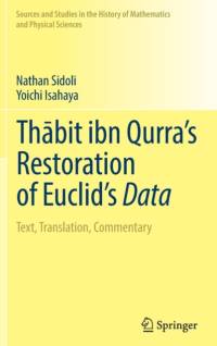 Thabit ibn Qurra's Restoration of Euclid's Data av Nathan Sidoli