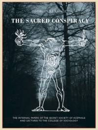 The The Sacred Conspiracy av Georges Bataille